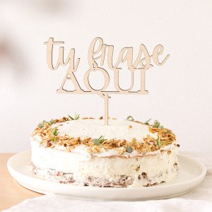 Cake topper - “FRASE PERSONALIZADA”