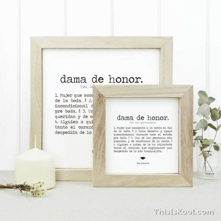 Lámina con marco - "DAMA DE HONOR" | This Is Kool